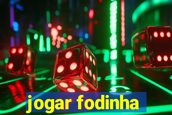 jogar fodinha